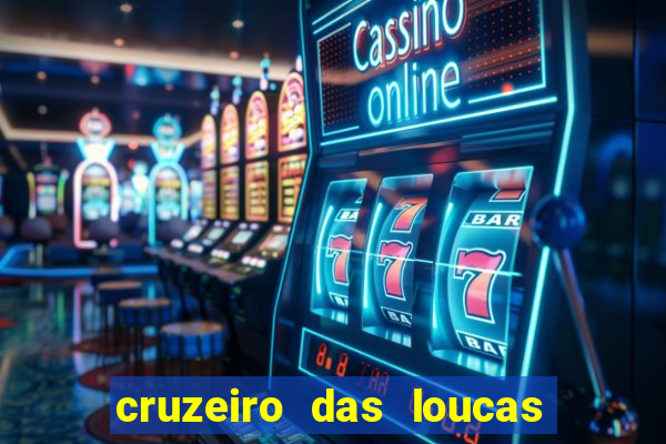 cruzeiro das loucas filme completo dublado download